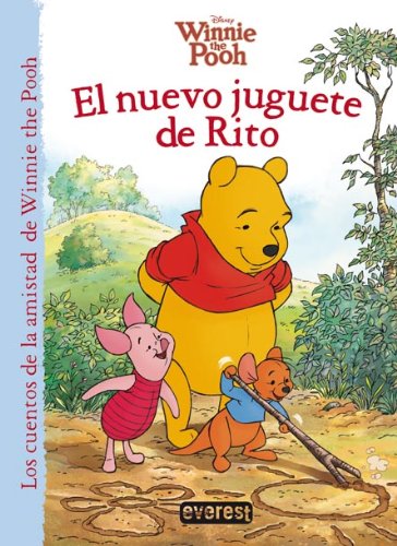 Winnie the Pooh. El nuevo juguete de Rito (Los cuentos de la amistad de Winnie the Pooh)
